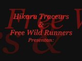 HIKARU TRACEURS & FREE WILD RUNNERS