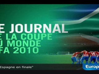 Le journal de la Coupe du monde - 08/07/2010