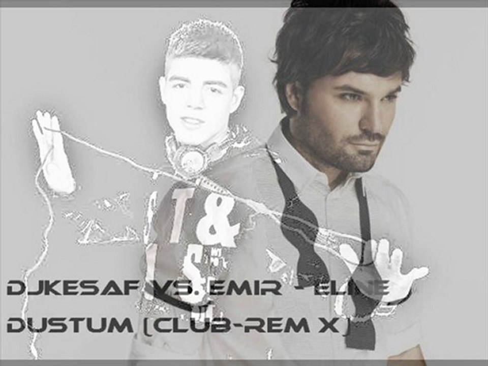 DJKESAF vs. Emir - Eline Dustum (CLUB-REMİX)
