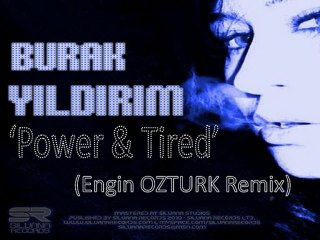 BURAK YILDIRIM - POWER & TIRED