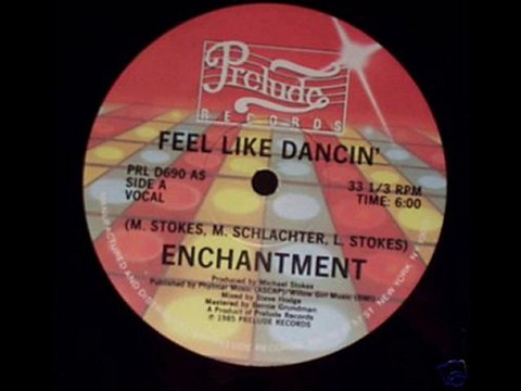 ENCHANTMENT Feel like dancin