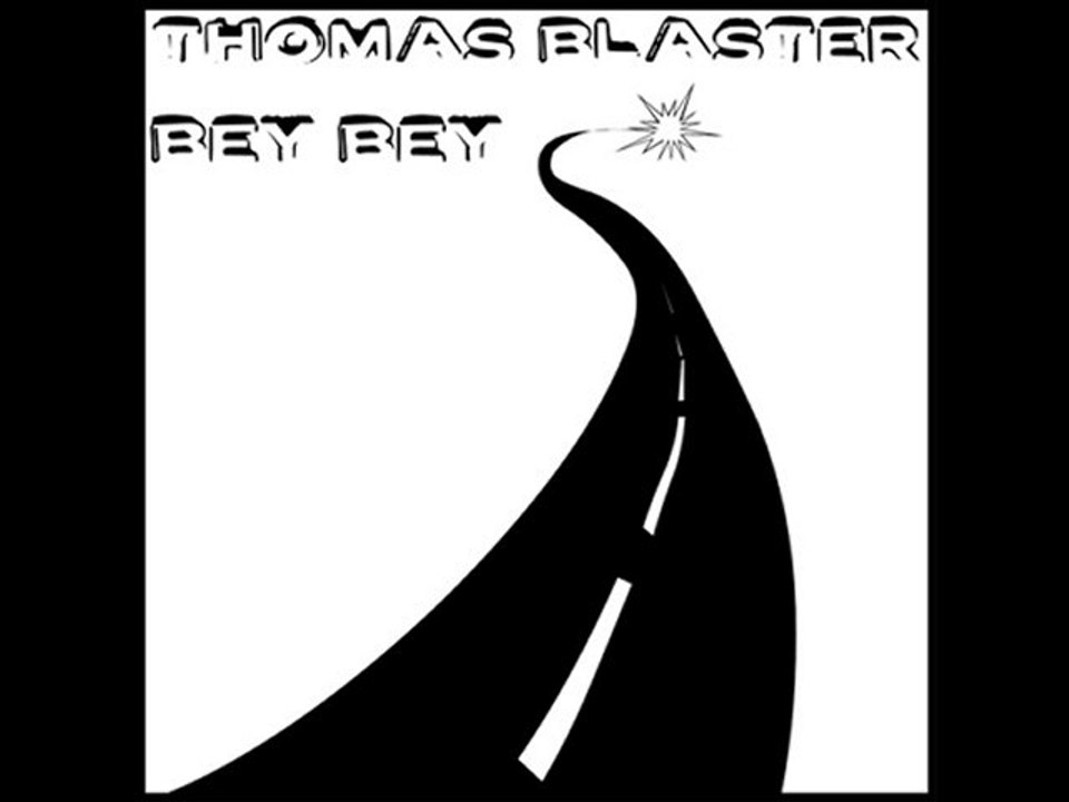 Thomas Blaster-Bey Bey