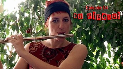 CLAIRE A DU TALENT - 04 - Du pipeau!