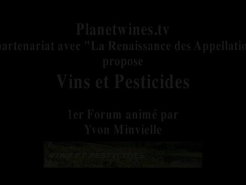 Forum Vins et Pesticides Juin 2010 _ 4mn