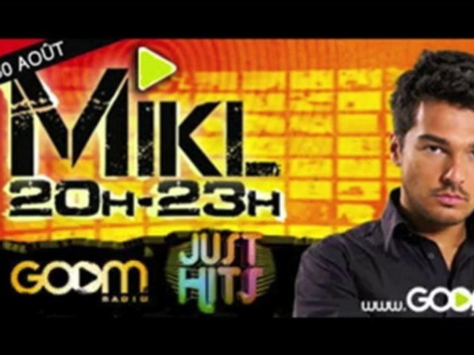 Mikl "Just Hits" le 30 aout sur Goom Radio !