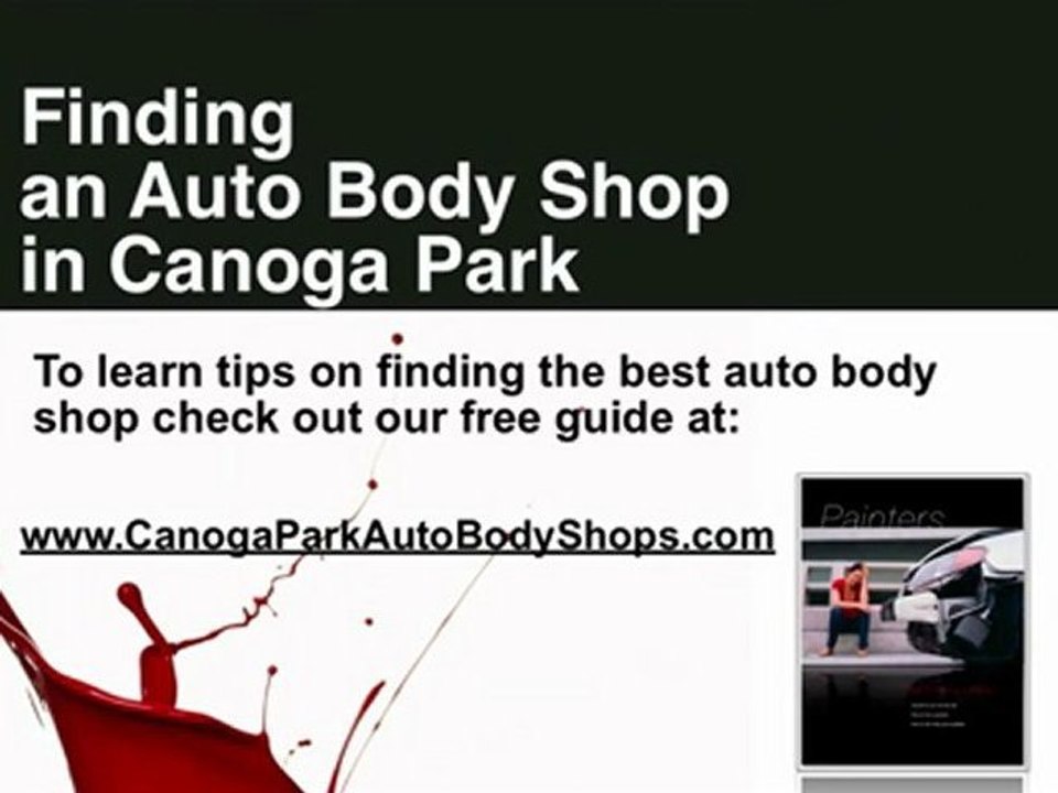 Insiders Guide to find the best Canoga Park Auto Body Shops