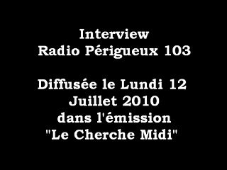 Interview radio 103 Périgueux Promenons nous autour du monde