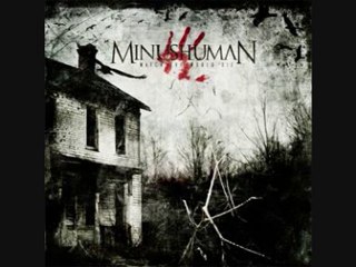 Minushuman - All keeps falling down Watch the world die