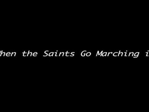 When the Saints Go Marching in