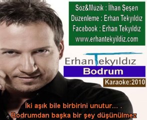Sözlü Karaoke - 02 - Erhan Tekyıldız - Bodrum