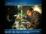 Stromae - Alors On Danse (New Edit Remix House by 4nn4ton1k)