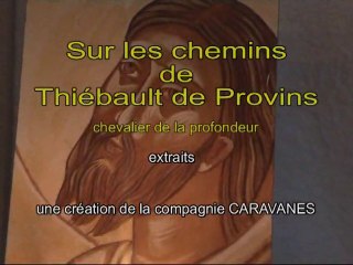 Sur le chemin de Thiébault de Provins