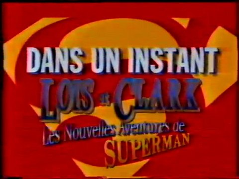 Bande Annonce Dans Un Instant Lois et Clark 1995 M6