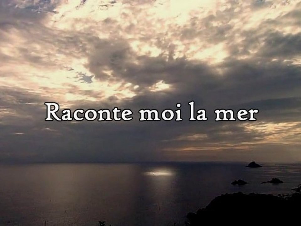 Raconte moi la mer (HD)