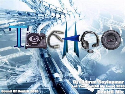 DjYıldırım Soylupınar - Let You Feel(All My Love) 2010