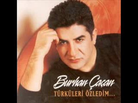 BURHAN CACAN SENSIZ GECELER