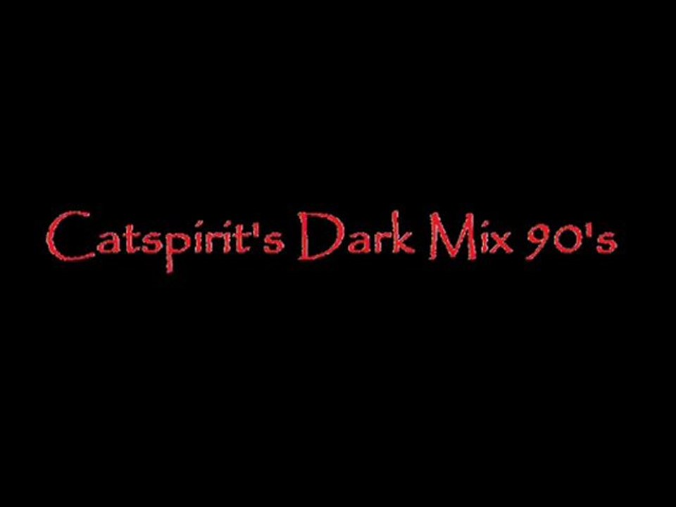 Catzspirit'sDarkMix90's