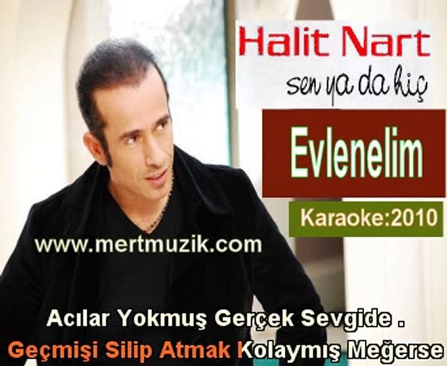 07 - Halit Nart - Evlenelim - (Vokal Karaoke)