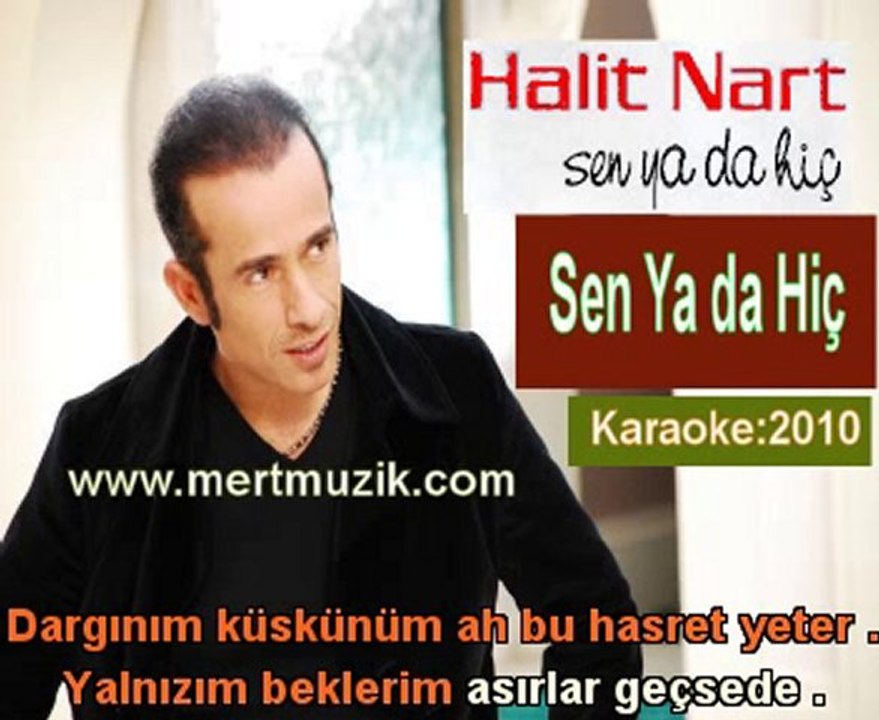01 - Halit Nart - Sen Ya da Hiç - (Vokal Karaoke)