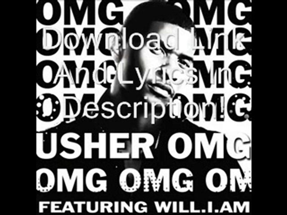 Usher - OMG Lyrics + Download