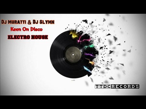 Dj Muratti & Dj Slymn - Keen On Disco
