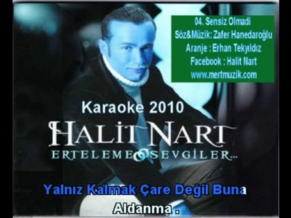 Halit Nart - 04 - Sensiz Olmadi
