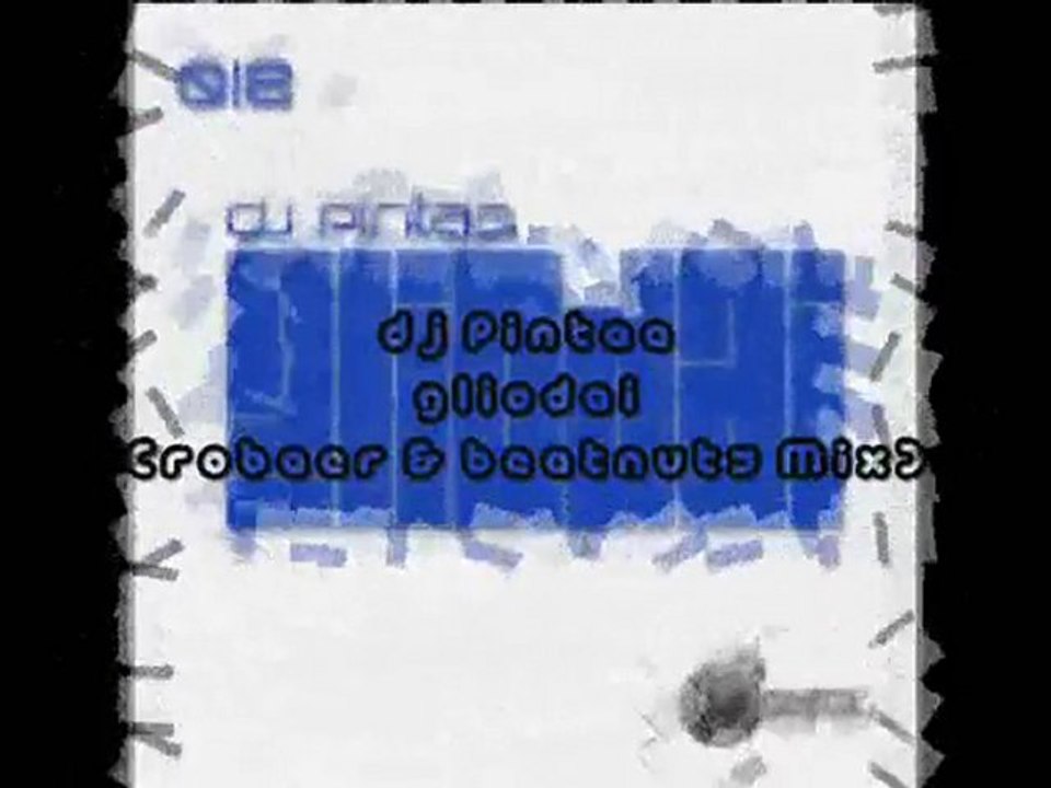 DJ Pintaa - Gliodai (Robaer & Beatnut5 Mix)