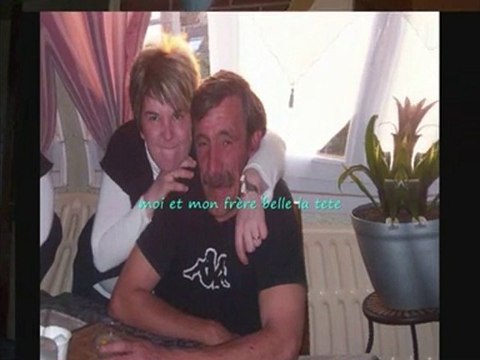 pour toutes mes soeurs mon frère ma mère mon homme