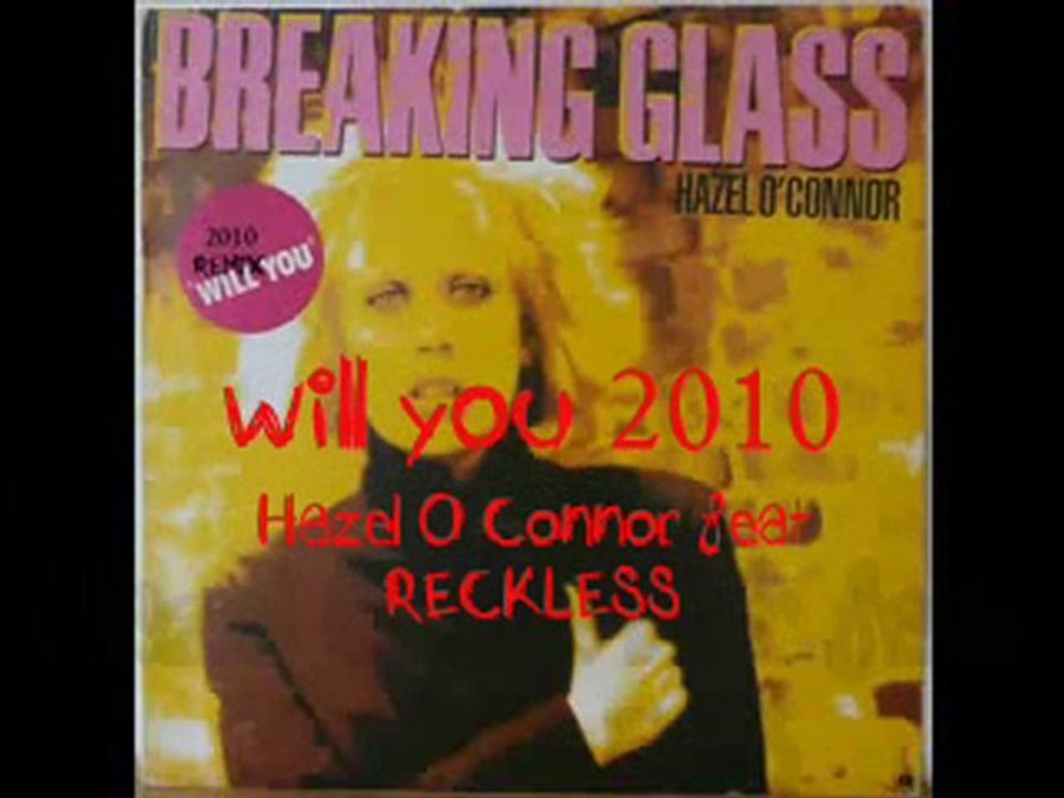 Hazel O Connor feat Reckless .Will you (space remix2010)