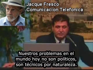 Jacque Fresco - La Tecnologia nos une