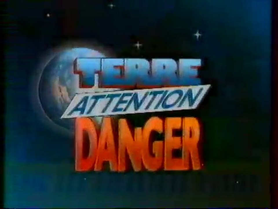 Bande Annonce  TERRE ATTENTION DANGER 1992 TF1