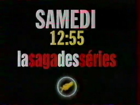 Bande Annonce De L'emission La Saga Des Séries Mai 1995 M6