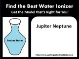 What brands of water ionizers do you recommend?