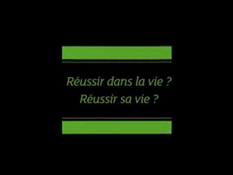 Réussir dans la vie ?  Réussir sa vie ?