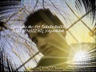 QaRizma Mc Feat Toksİn Recordz