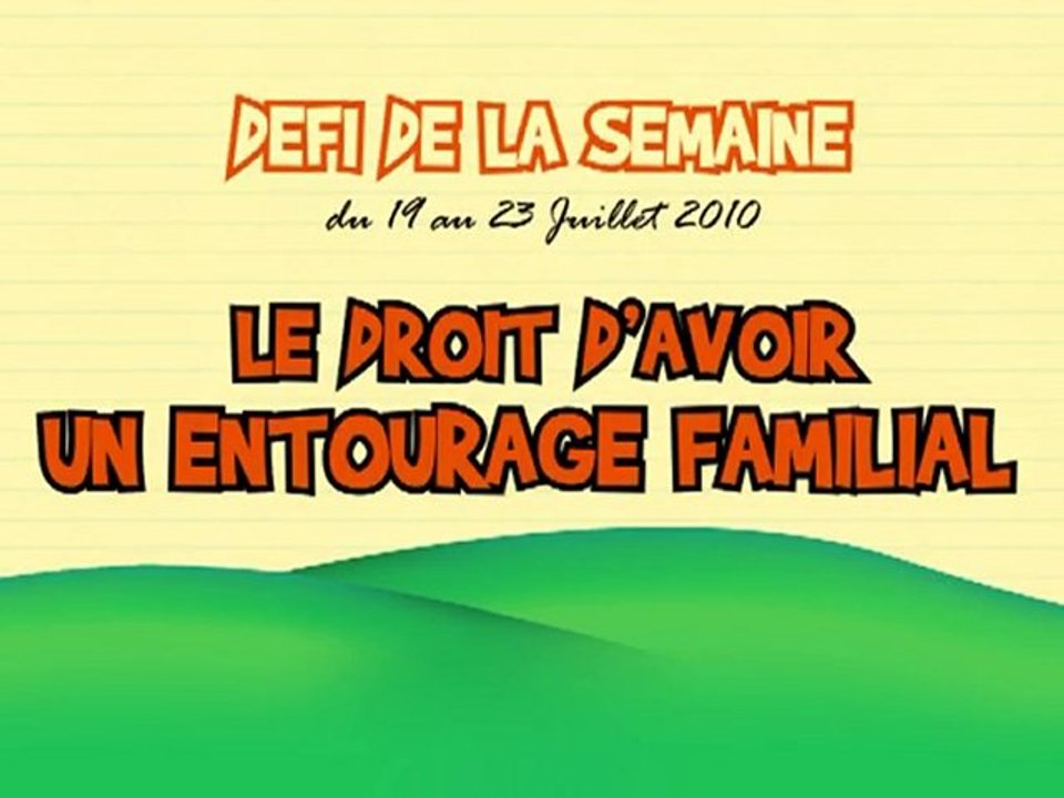 [8 Semaines, 8 Défis] Le droit à un entourage familial