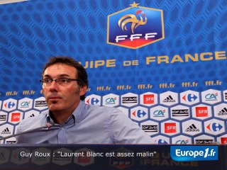 Roux : "Laurent Blanc est assez malin"