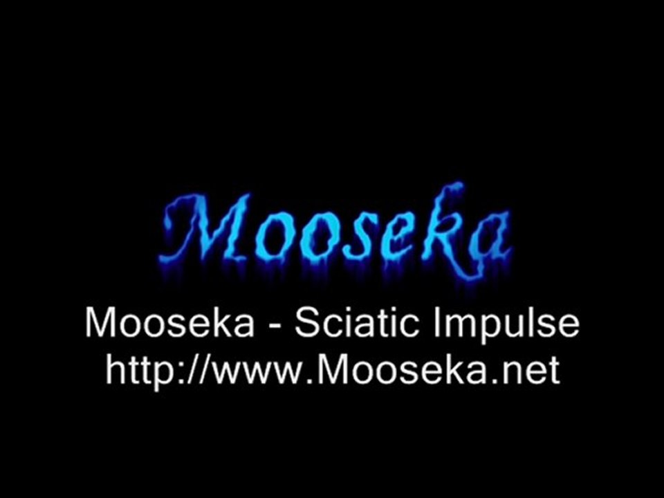Mooseka - Sciatic Impulse