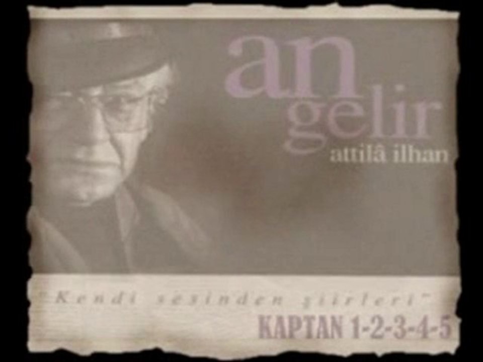 ATTILA ILHAN (KAPTAN Siirleri)