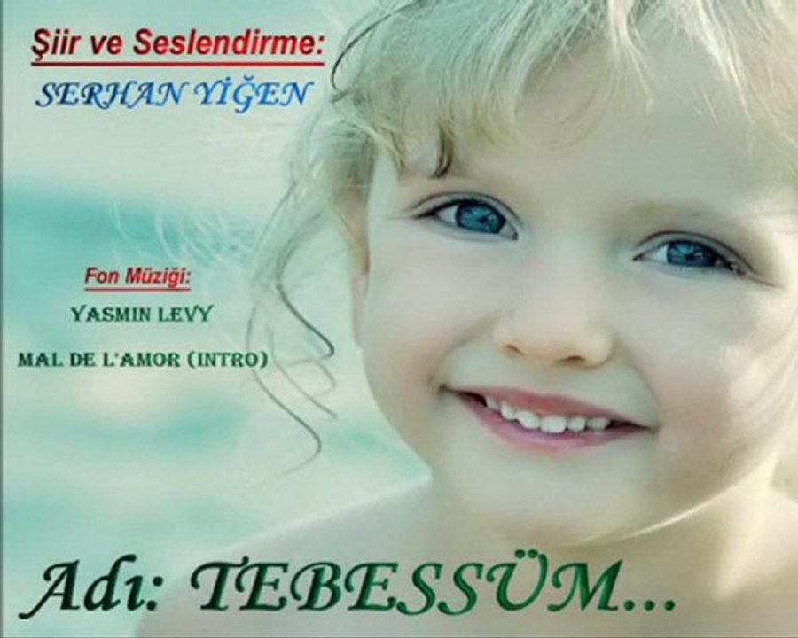 SERHAN YIGEN (ADI: Tebessum...)