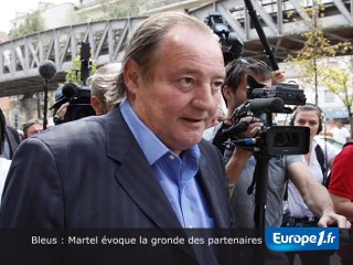 Bleus : Martel évoque la gronde des partenaires