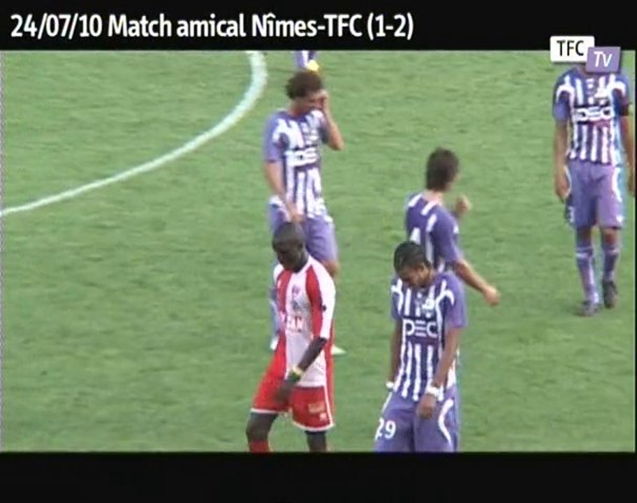 Résumé match amical Nîmes TFC (1-2)