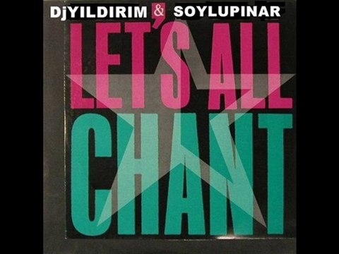 Let´s All Chant (DjYıldırım Soylupınar 2010 Mix)