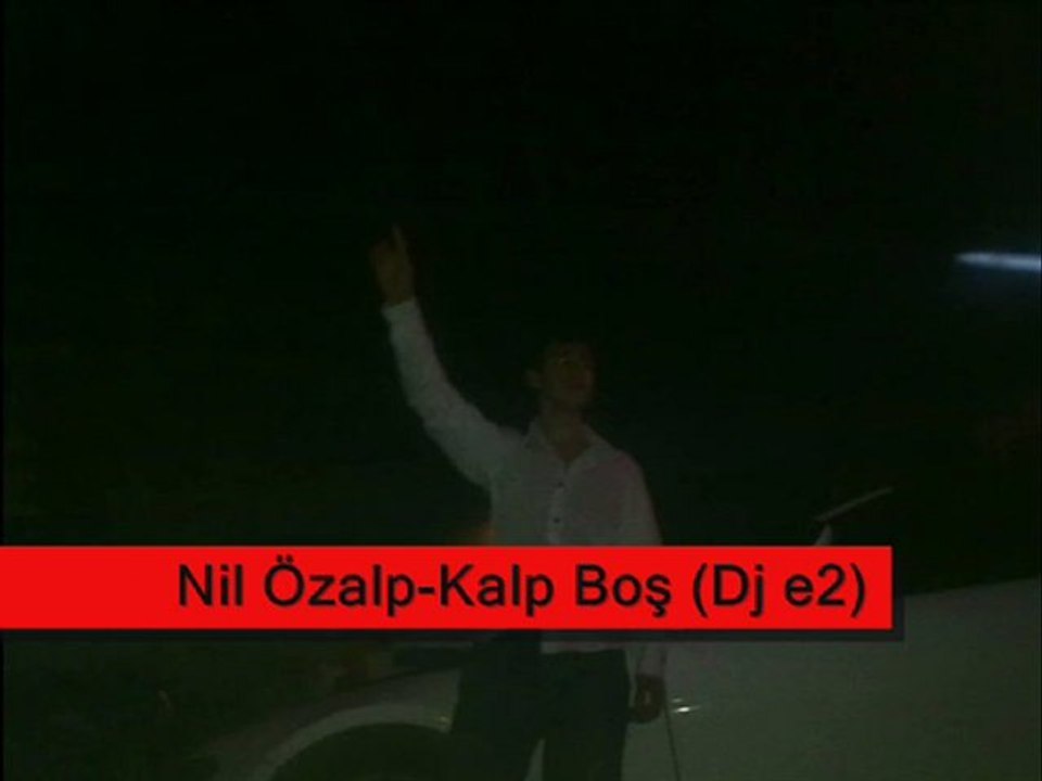 Nil Özalp-Kalp Boş (Dj e2)