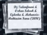 Özkan Selcuk & Ejderha & Mekansiz-Muhtacim Sana