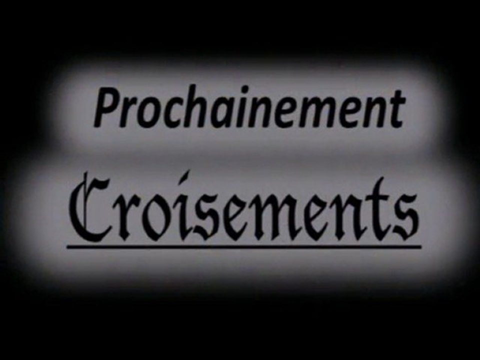 Croisements teaser 01