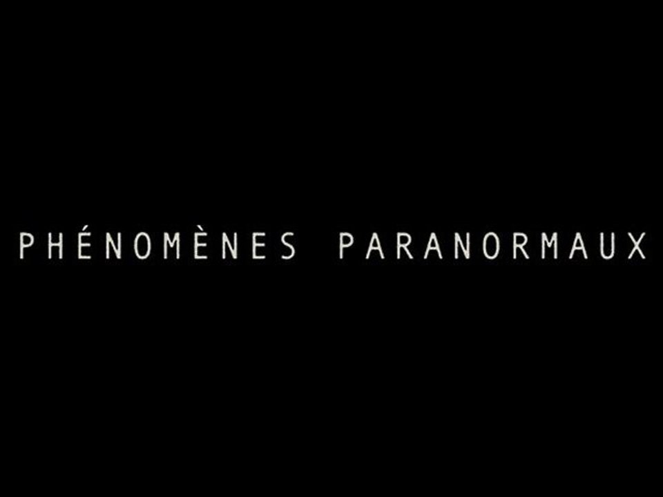 Phenomenes Paranormaux - Bande Annonce VF