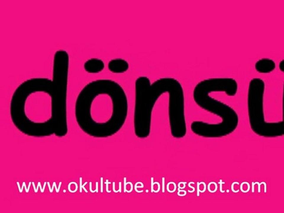 ona söyleyin  dönsün bana