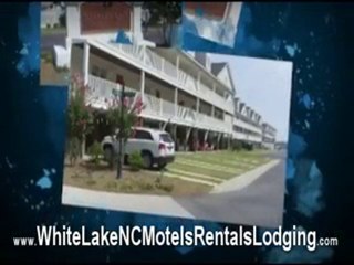 White Lake NC Motels Timberlodge and Nathans