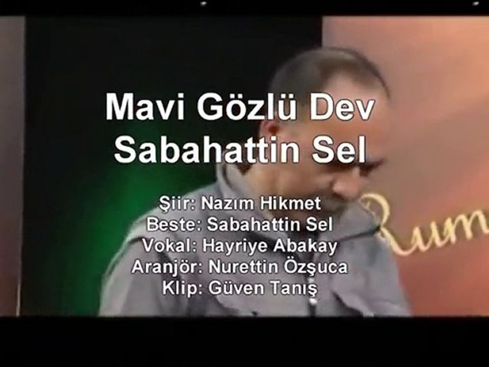 Sabahattin Sel - Mavi Gözlü Dev (Nazım Hikmet)